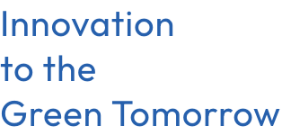Innovation to the Green Tomorrow